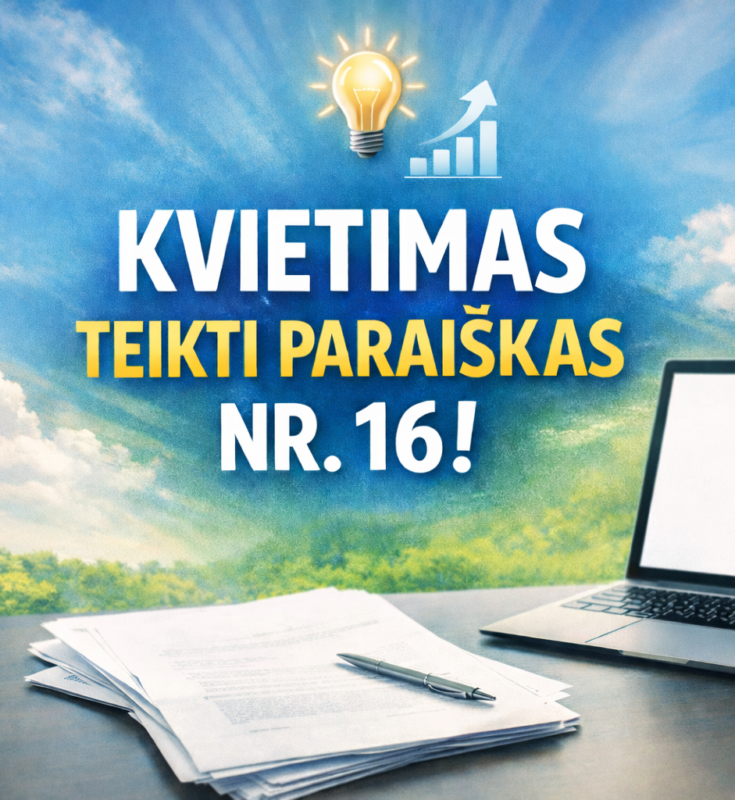 Skelbiame 16-ąjį kvietimą teikti paraiškas